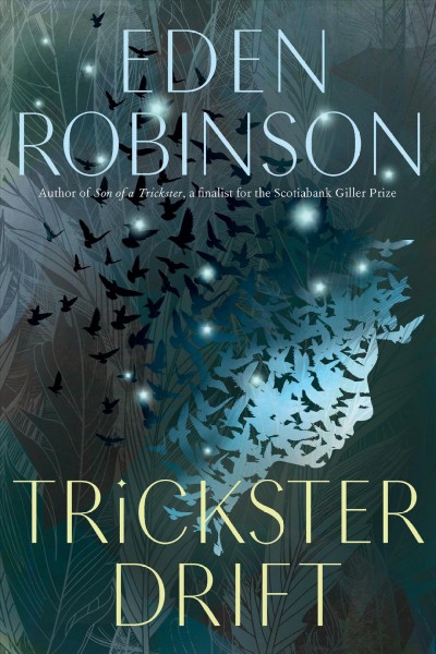 Trickster Drift / Eden Robinson.