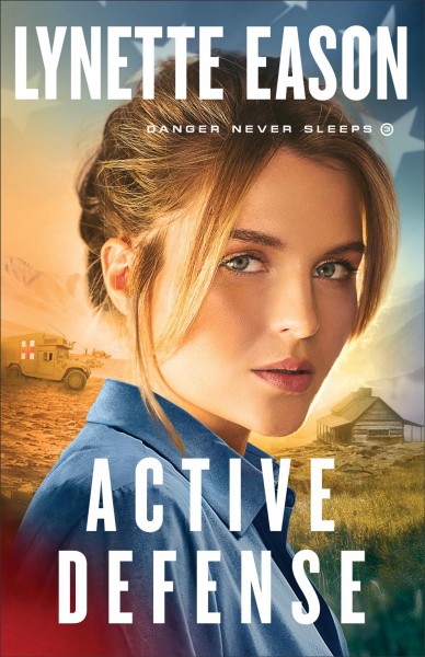 Active defense [electronic resource] : Danger never sleeps series, book 3. Lynette Eason.