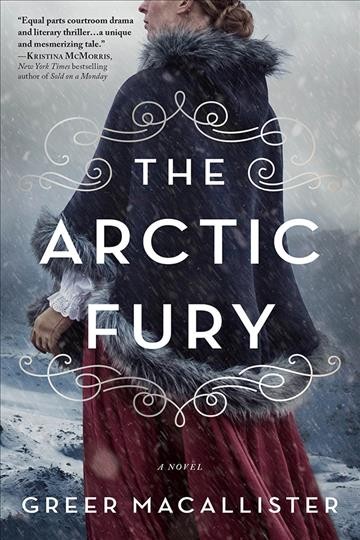 The arctic fury [electronic resource] : A novel. Macallister Greer.