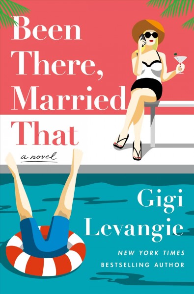 Been there, married that / Gigi Levangie.