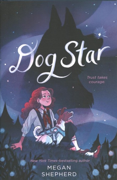 Dog star / Megan Shepherd.
