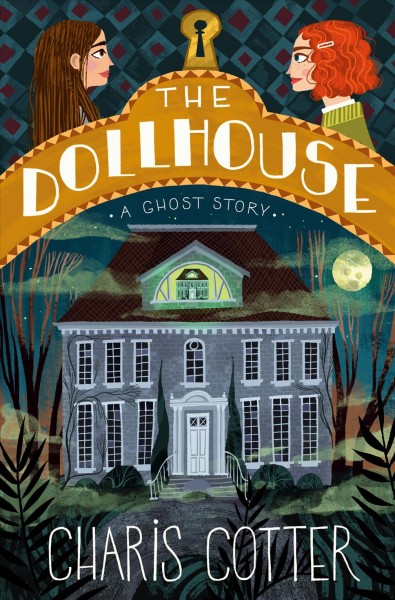 The dollhouse / Charis Cotter.