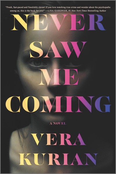 Never Saw Me Coming / by Vera  Kurian
