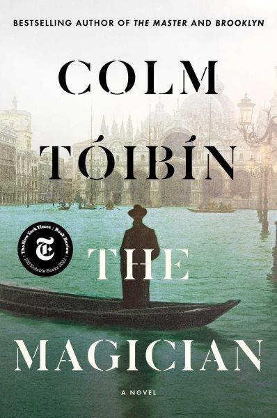 The magician : a novel / Colm T©đib©Ưn.