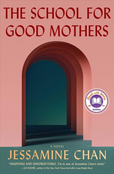 The school for good mothers : a novel / Jessamine Chan.
