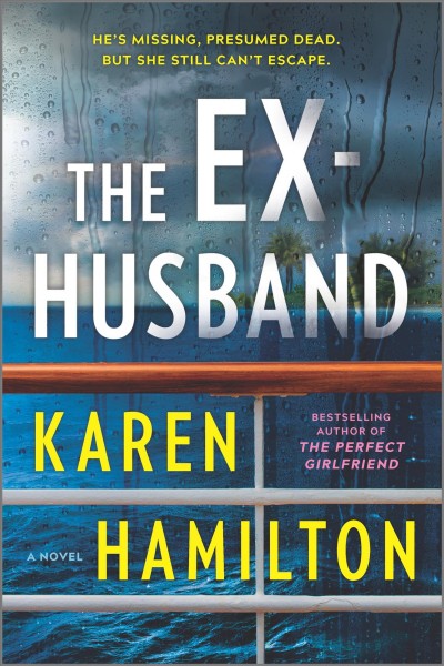 The ex-husband : a novel / Karen Hamilton.