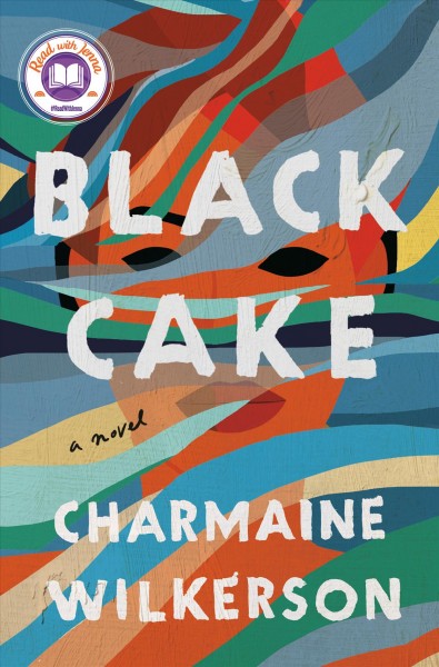 Black cake : a novel / Charmaine Wilkerson.