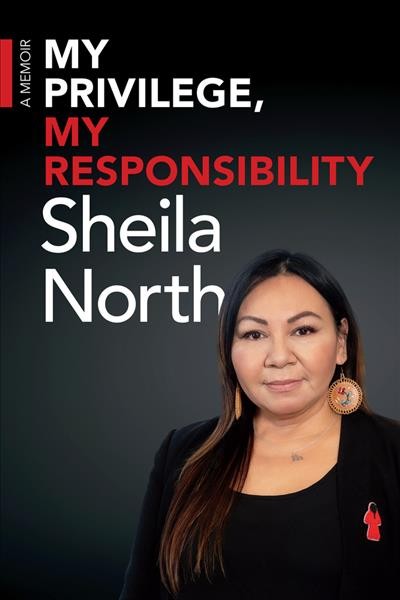 My privilege, my responsibility : a memoir / Sheila North.
