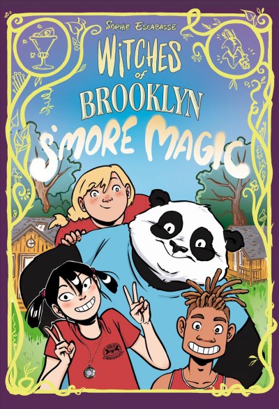 Witches of Brooklyn. 3, S'more magic / Sophie Escabasse.