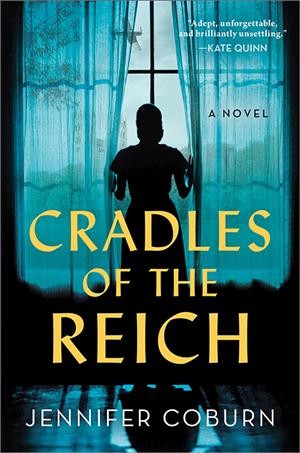 Cradles of the Reich : a novel / Jennifer Coburn.