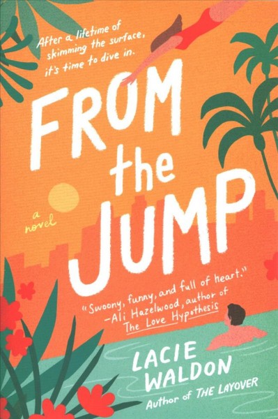 From the jump : a novel / Lacie Waldon.