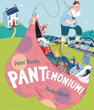 PANTemonium! / Peter Bently ; Becka Moor.