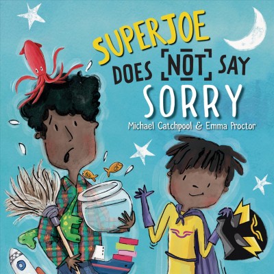SuperJoe does not say sorry / Michael Catchpool ; Emma Proctor.