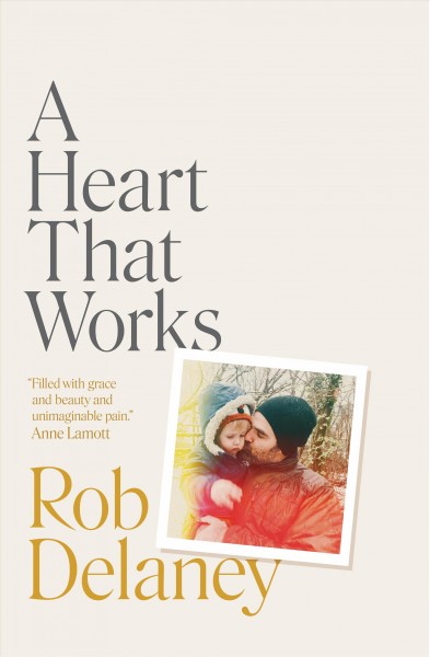 A heart that works / by Rob  Delaney