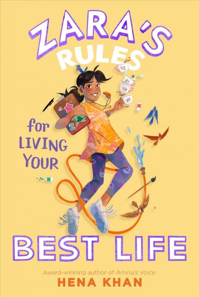 Zara's rules for living your best life / Hena Khan ; illustrated by Wastana Haikal.