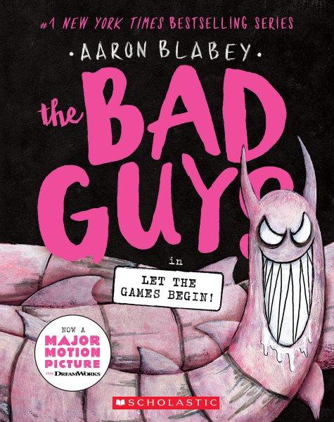 The Bad Guys in Let the games begin! / Aaron Blabey.
