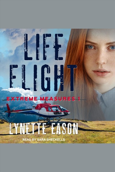 Life flight [electronic resource]. Lynette Eason.