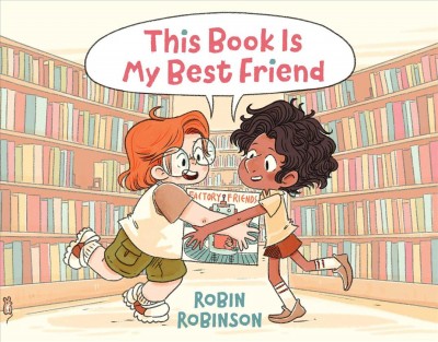 This book is my best friend / Robin Robinson.