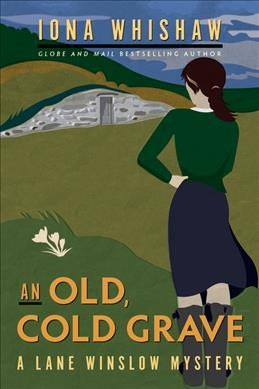 An old cold grave / A Lane Winslow Mystery / Book 3 / Iona Whishaw.