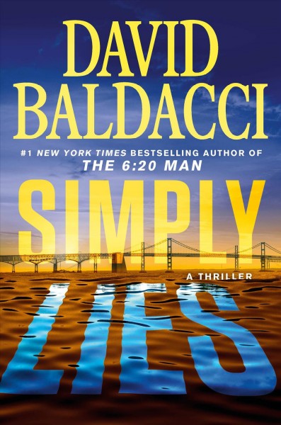 Simply lies : a thriller / David Baldacci.