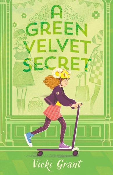 A green velvet secret / Vicki Grant.