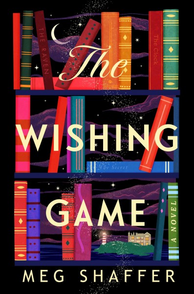 The wishing game : a novel / Meg Shaffer.