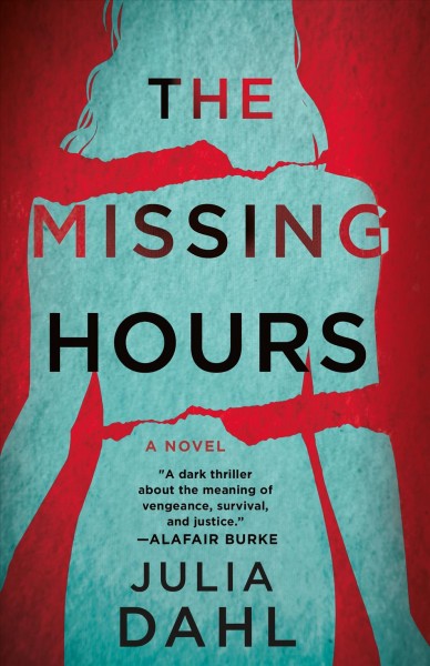 The missing hours : a novel / Julia Dahl.