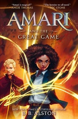 Amari and the great game / B.B. Alston ; illustrations by Godwin Akpan.
