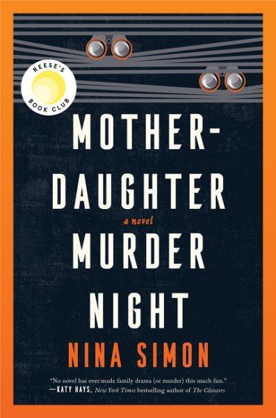 Mother-daughter murder night : a novel / Nina Simon.