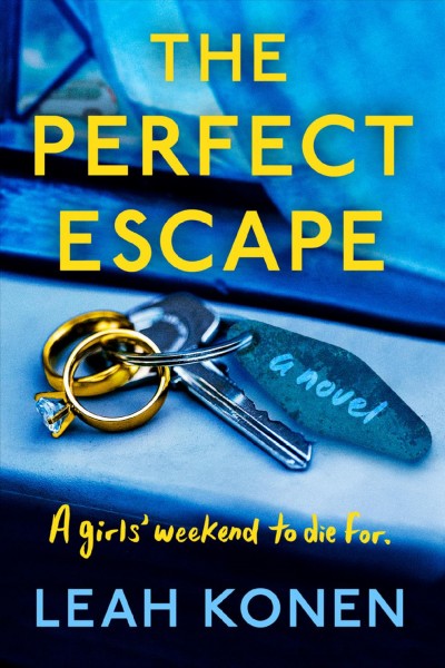 The perfect escape / Leah Konen.