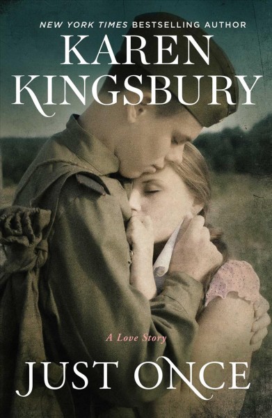Just once : a novel / Karen Kingsbury.