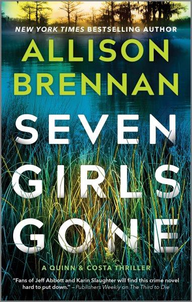 Seven girls gone / Allison Brennan.