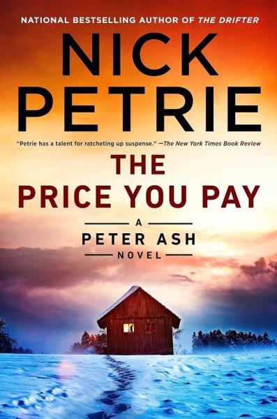 The price you pay / Nick Petrie.