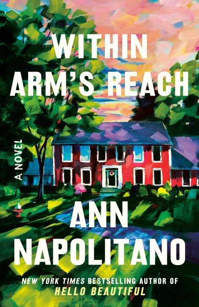 Within Arm's Reach : A Novel.