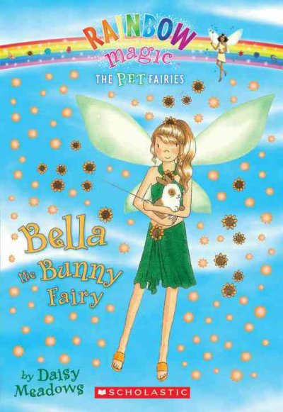 Bella the bunny fairy / by Daisy Meadows; illustrated by George Ripper.