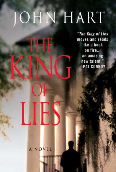 The king of lies / John Hart.