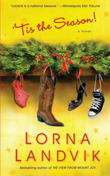 'Tis the season! : a novel / Lorna Landvik.