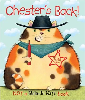 Chester's back! / Melanie Watt.