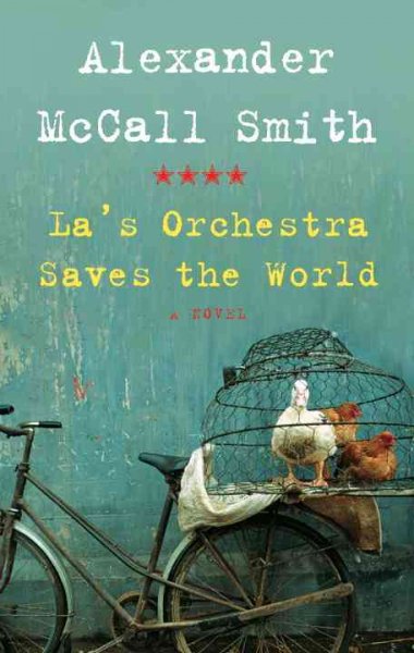 La's orchestra saves the world / Alexander McCall Smith.