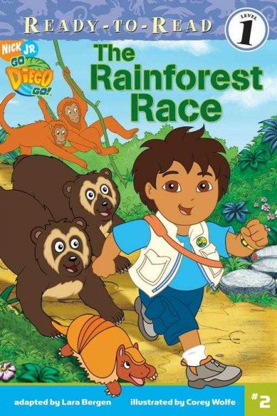 The rainforest race / adapted by Lara Bergen ; illustrated by Corey Wolfe and Art Mawhinney.