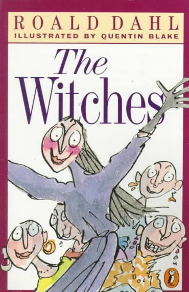 The witches [book] / Roald Dahl ; illustrations by Quentin Blake.