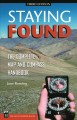 Staying found : the complete map and compass handbook  Cover Image