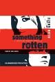 Something rotten [a Horatio Wilkes mystery]  Cover Image