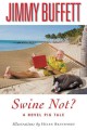 Swine not? [a novel pig tale]  Cover Image