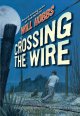 Crossing the wire Cover Image