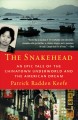 The snakehead an epic tale of the Chinatown underworld and the American dream  Cover Image
