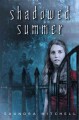 Shadowed summer Cover Image