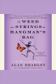 The weed that strings the hangman's bag Cover Image