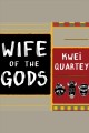 Wife of the gods a novel  Cover Image
