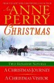 Anne Perry's Christmas mysteries two holiday novels  Cover Image